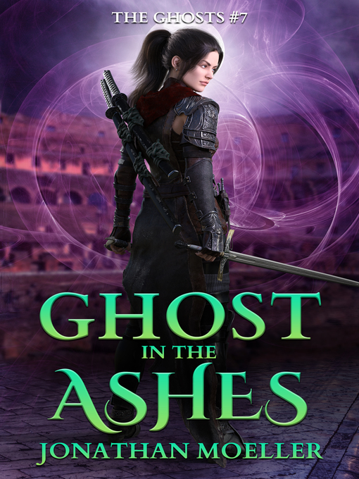 Title details for Ghost in the Ashes by Jonathan Moeller - Available